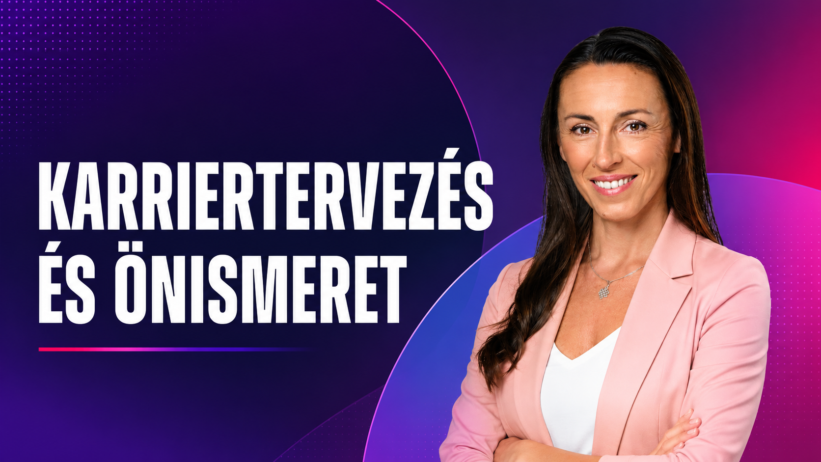 Karriertervezés és önismeret Pethő Anikó