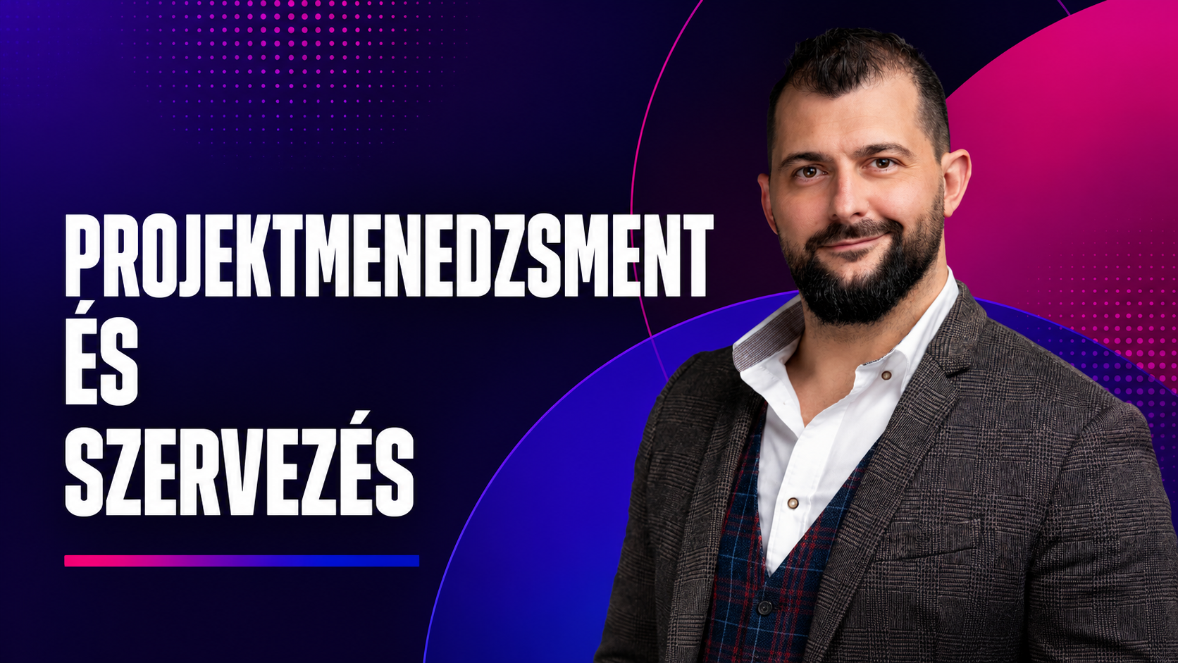 Projektmenedzsment és szervezés Csépányi Tamás